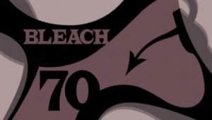 Bleach – Episódio 70 (T1)