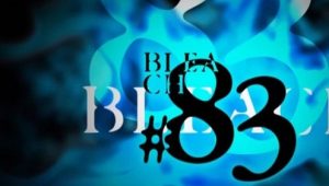 Bleach – Episódio 83 (T1)