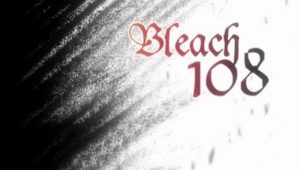 Bleach – Episódio 108 (T1)