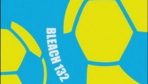 Bleach – Episódio 132 (T1)