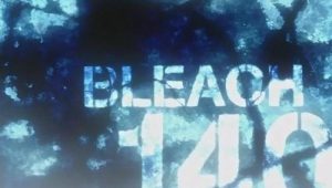 Bleach – Episódio 140 (T1)