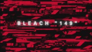Bleach – Episódio 149 (T1)