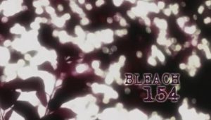 Bleach – Episódio 154 (T1)