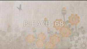 Bleach – Episódio 168 (T1)