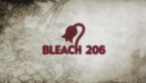 Bleach – Episódio 206 (T1)