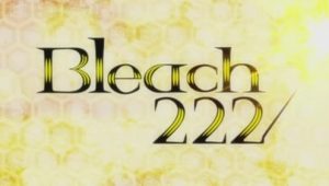 Bleach – Episódio 222 (T1)