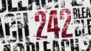 Bleach – Episódio 242 (T1)