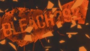 Bleach – Episódio 292 (T1)