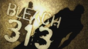 Bleach – Episódio 313 (T1)