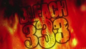 Bleach – Episódio 333 (T1)